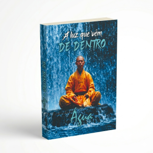 Livro A Luz Que Vêm De Dentro - Capa Mole sem Aba