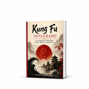 Livro Kung Fu Integrado - Da Antiguidade a modernidade